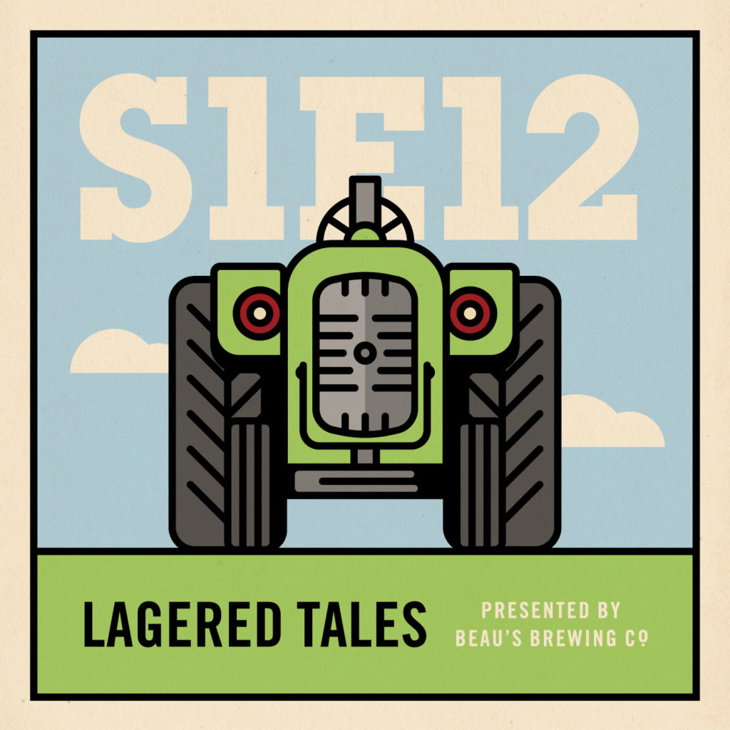 Episode 12: Lagered Tales, presented by Beau’s